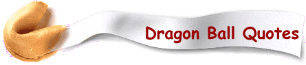 Dragon Ball Quotes